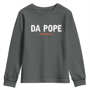 Da Pope Leo XIV Youth Sweatshirt 267th Pope Catholic Chicago Pride TS02 Dark Heather Print Your Wear