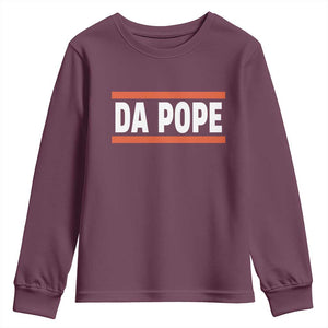 Da Pope Leo XIV Youth Sweatshirt Cardinal Robert Francis Prevost 267th Pope TS02 Maroon Print Your Wear