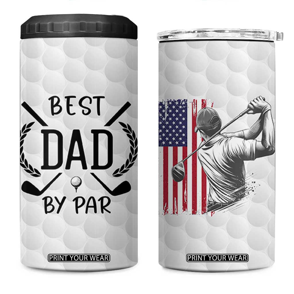 Dad Golf 4 in 1 Can Cooler Tumbler Best Dad By Par Golfing Golfer American Flag Fathers Day TB10 One Size: 16 oz White Print Your Wear