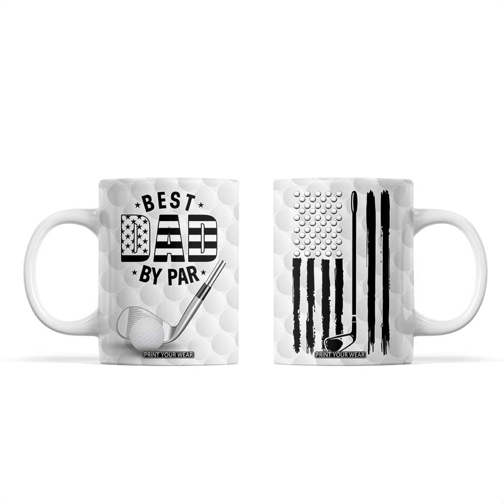 Dad Golf Coffee Mug Best Dad By Par Golf Ball Texture American Flag TB10 White Print Your Wear