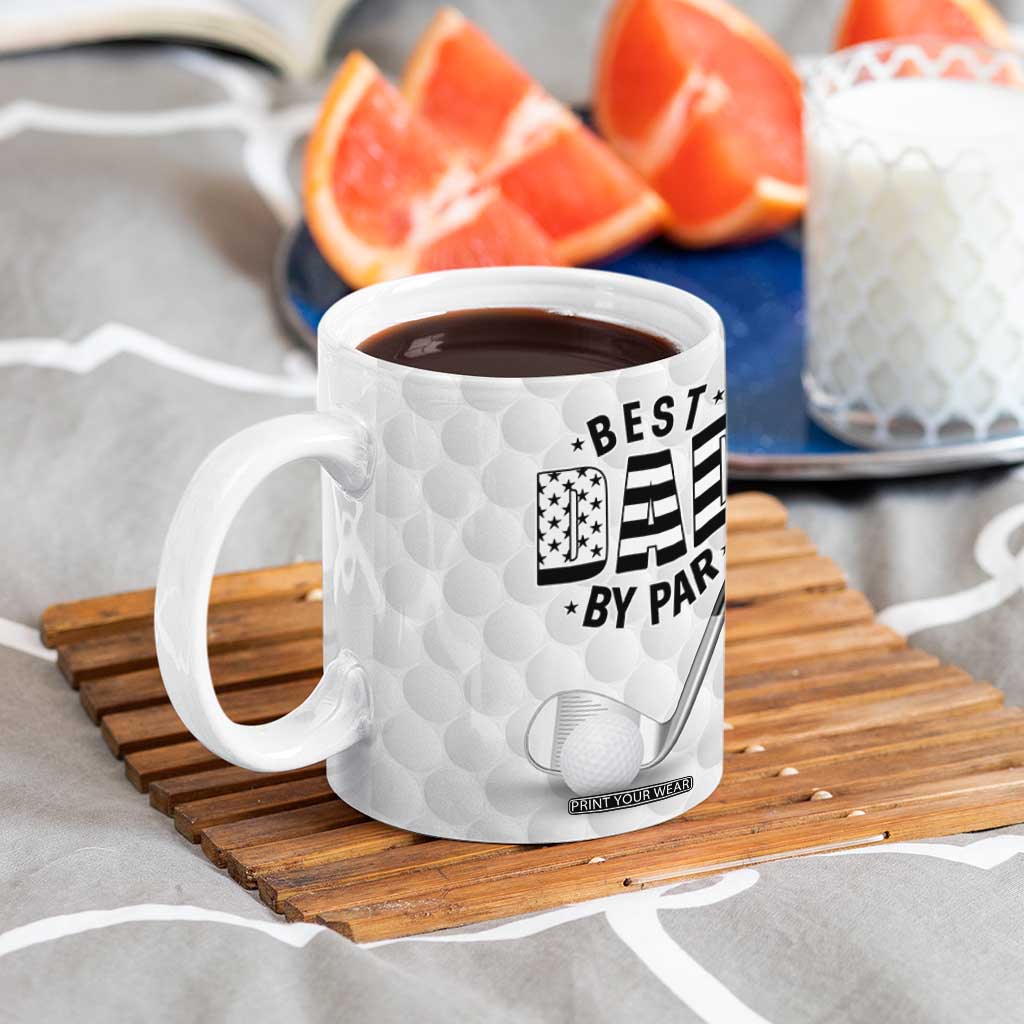 Dad Golf Coffee Mug Best Dad By Par Golf Ball Texture American Flag TB10 Print Your Wear