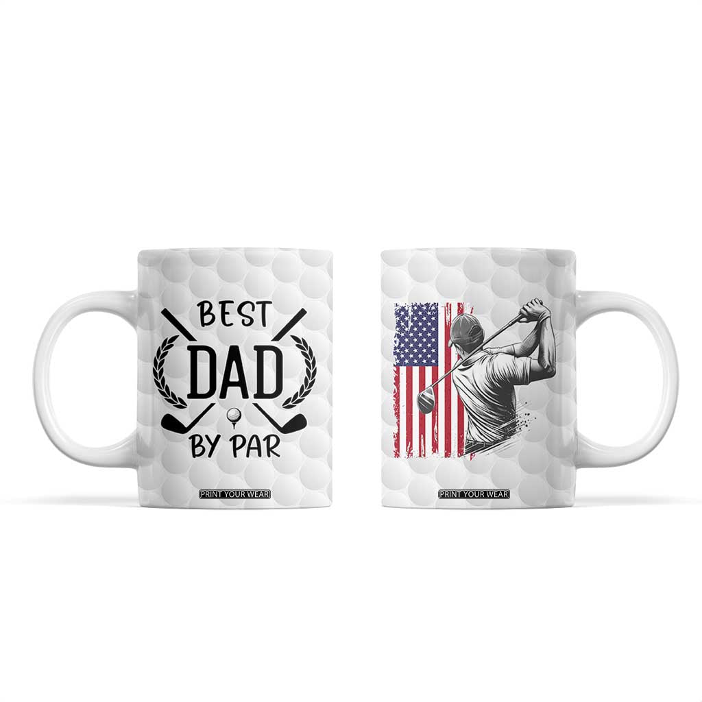 Dad Golf Coffee Mug Best Dad By Par Golfing Golfer American Flag Fathers Day TB10 White Print Your Wear