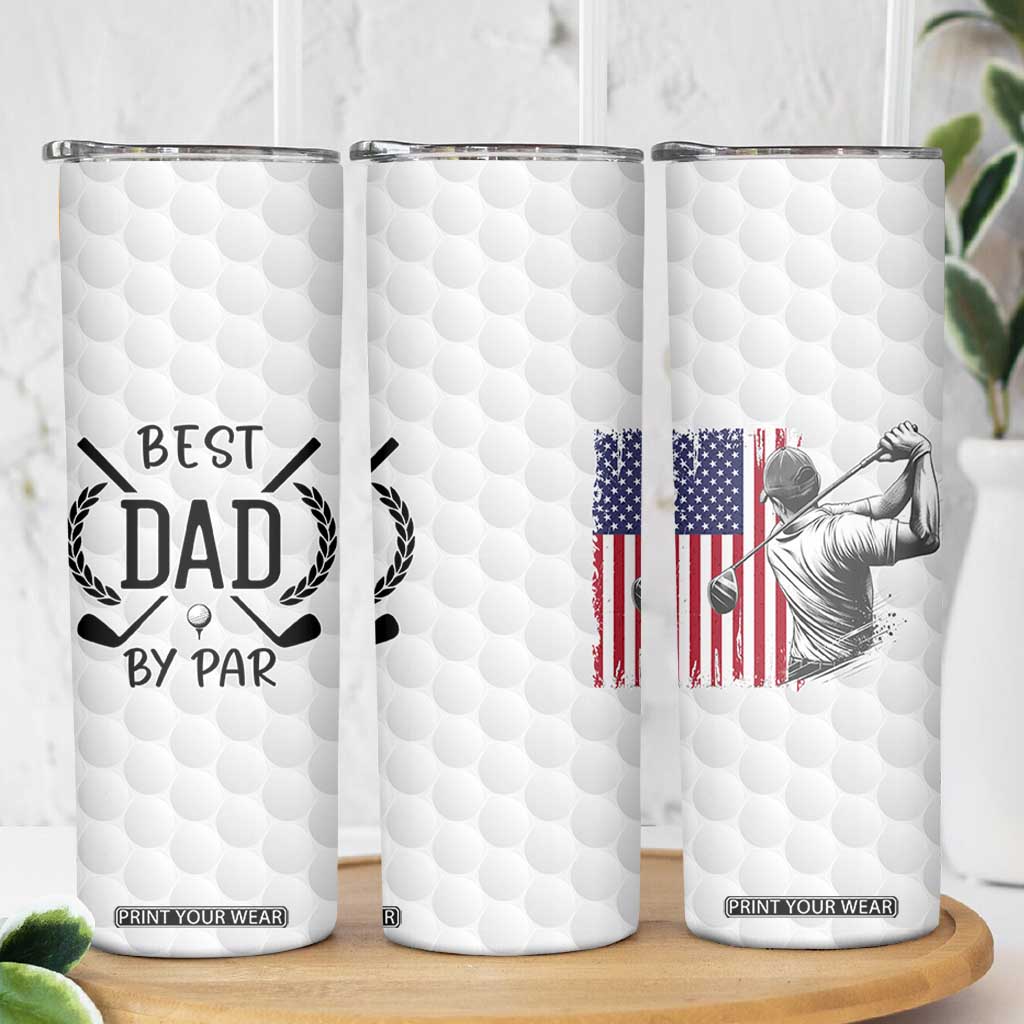 Dad Golf Skinny Tumbler Best Dad By Par Golfing Golfer American Flag Fathers Day TB10 Print Your Wear