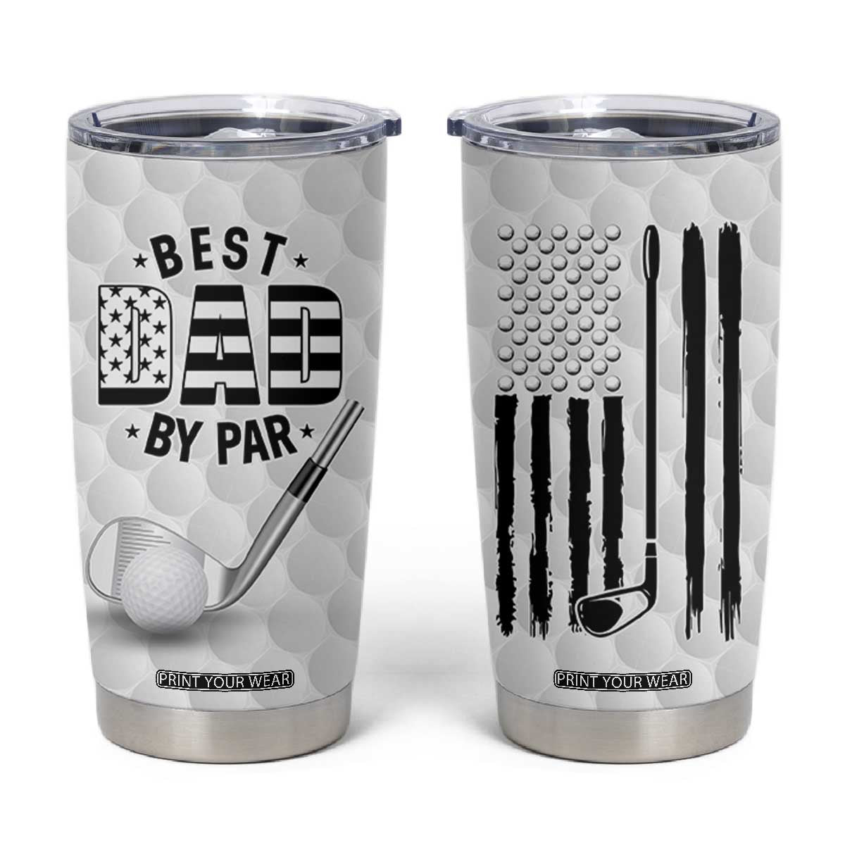 Dad Golf Tumbler Cup Best Dad By Par Golf Ball Texture American Flag TB10 White Print Your Wear