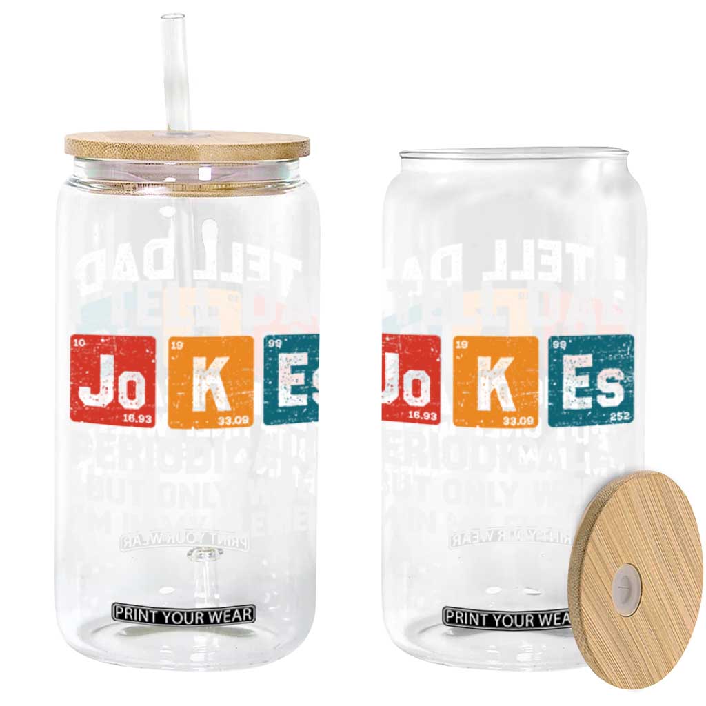 Dad Jokes Glass Can Periodically Element Funny Fathers Day TS10 Black Print Your Wear
