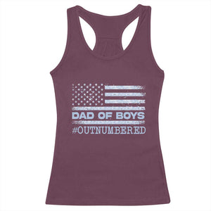 Dad Of Boys Outnumbered Racerback Tank Top Boy Dad Father's Day Daddy Son Camo American Flag TS10 Maroon Print Your Wear