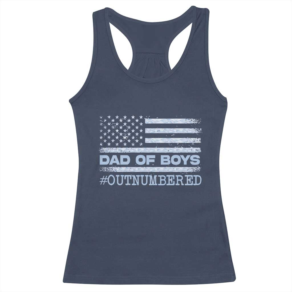 Dad Of Boys Outnumbered Racerback Tank Top Boy Dad Father's Day Daddy Son Camo American Flag TS10 Navy Print Your Wear