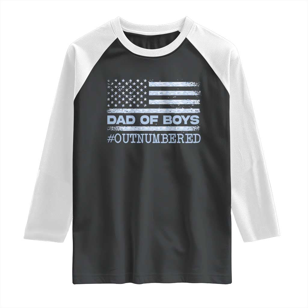 Dad Of Boys Outnumbered Raglan Shirt Daddy Of Newborn Baby Boy First Fathers Day Camo American Flag TS10 Black White Print Your Wear