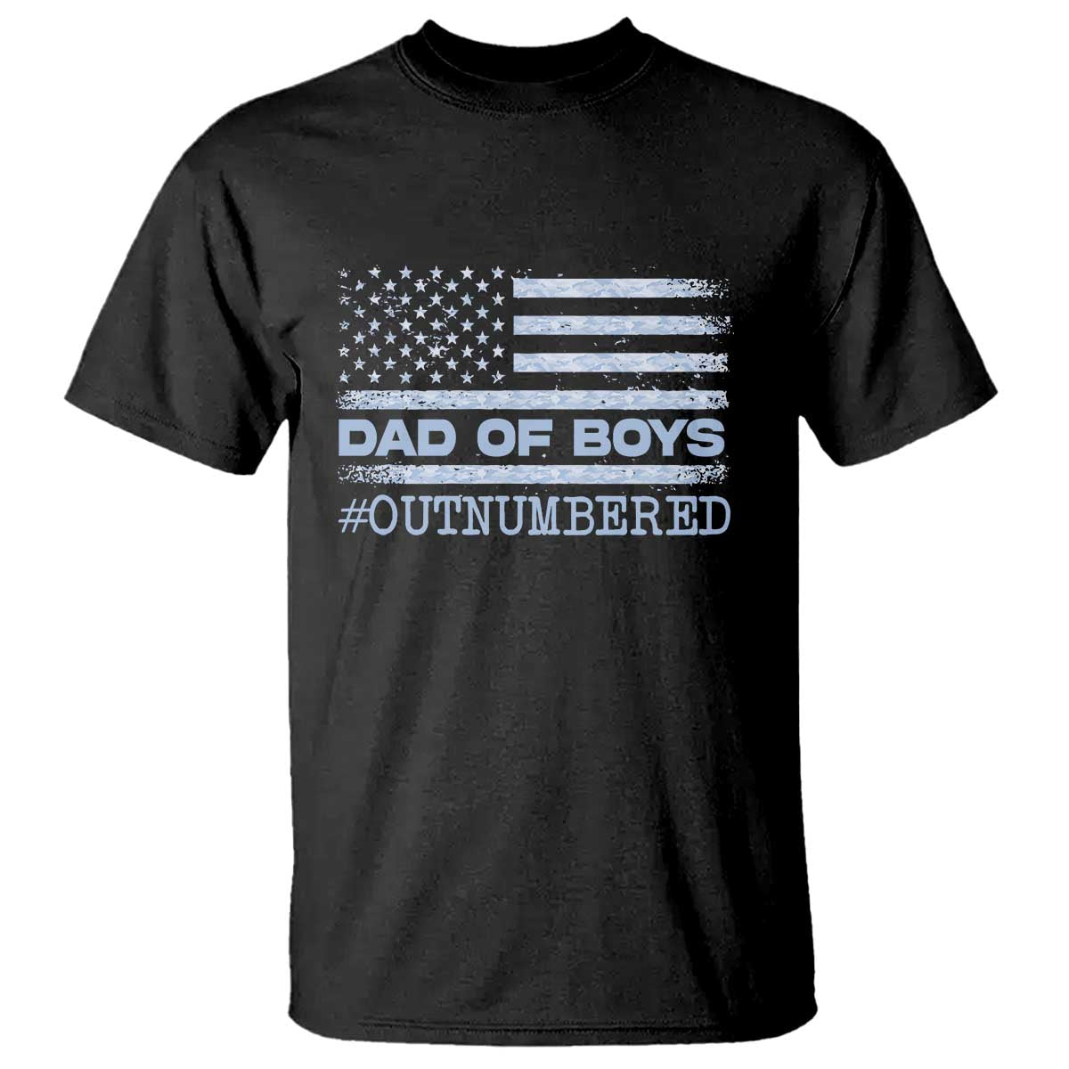 Dad Of Boys Outnumbered T Shirt Daddy Of Newborn Baby Boy First Fathers Day Camo American Flag TS10 Black Print Your Wear