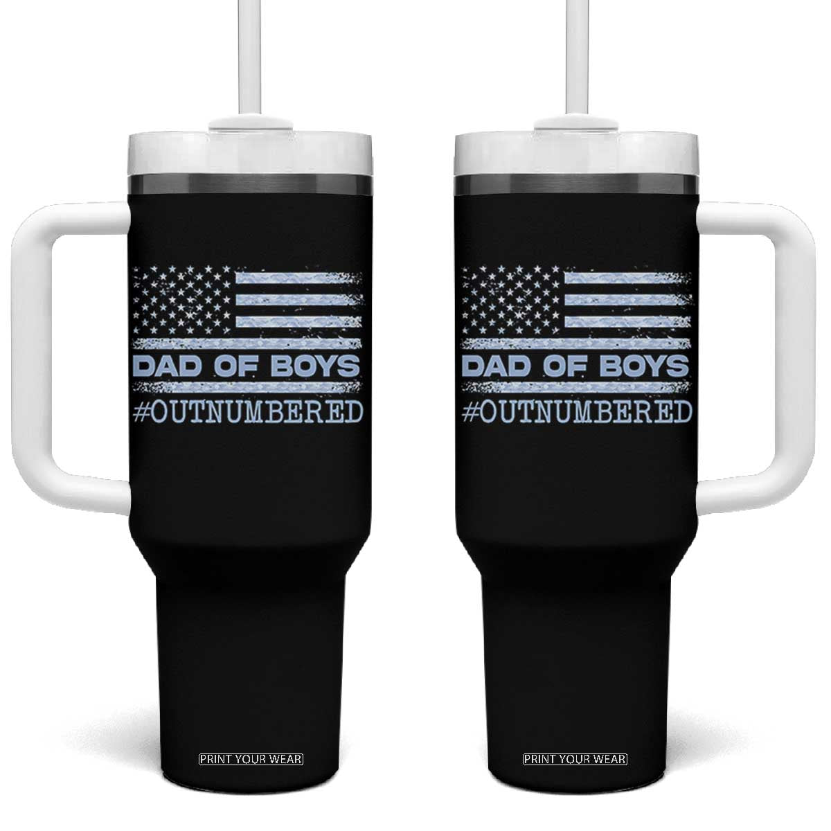 Dad Of Boys Outnumbered Tumbler With Handle Boy Dad Father's Day Daddy Son Camo American Flag TS10 One Size: 40 oz Black Print Your Wear