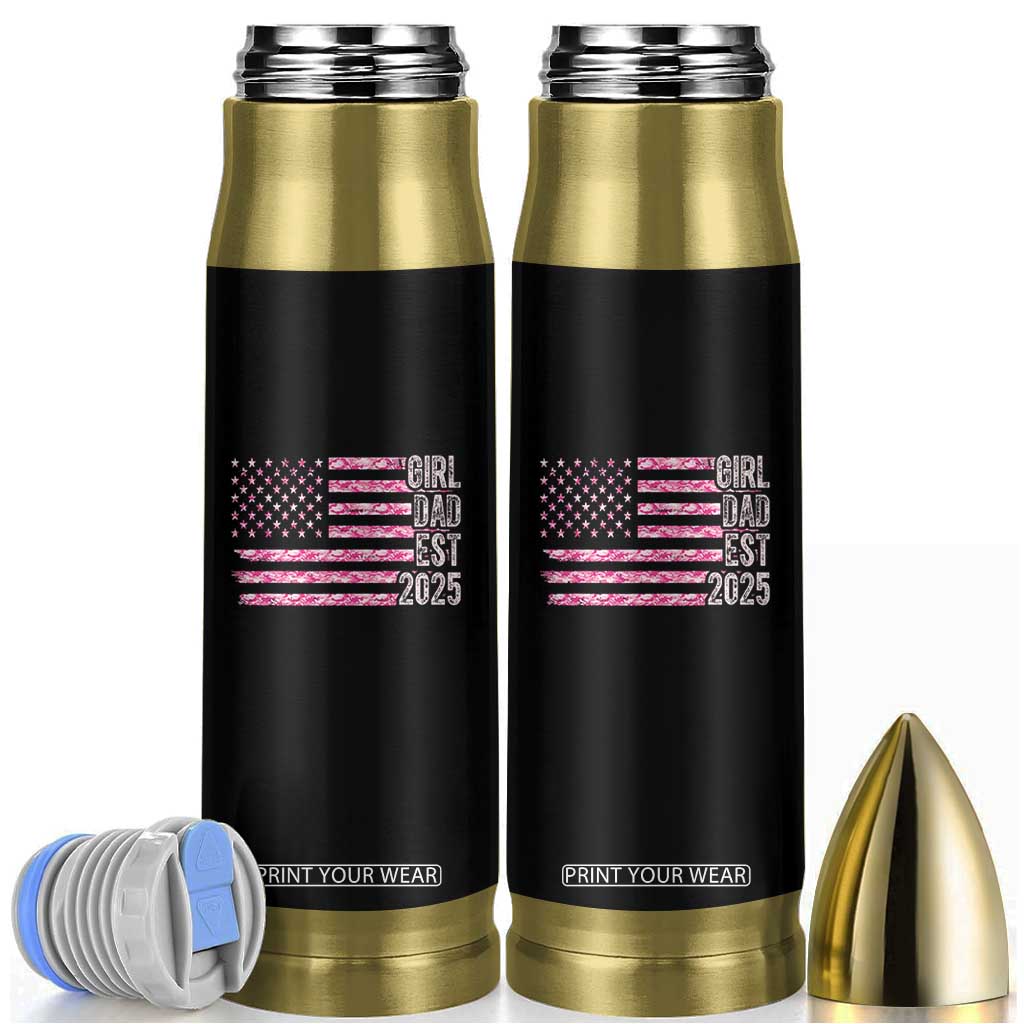 Dad Of Girl Est. 2025 Bullet Tumbler Father Girl To Be 2025 Daddy Camouflage Camo Flag TS10 Black Print Your Wear