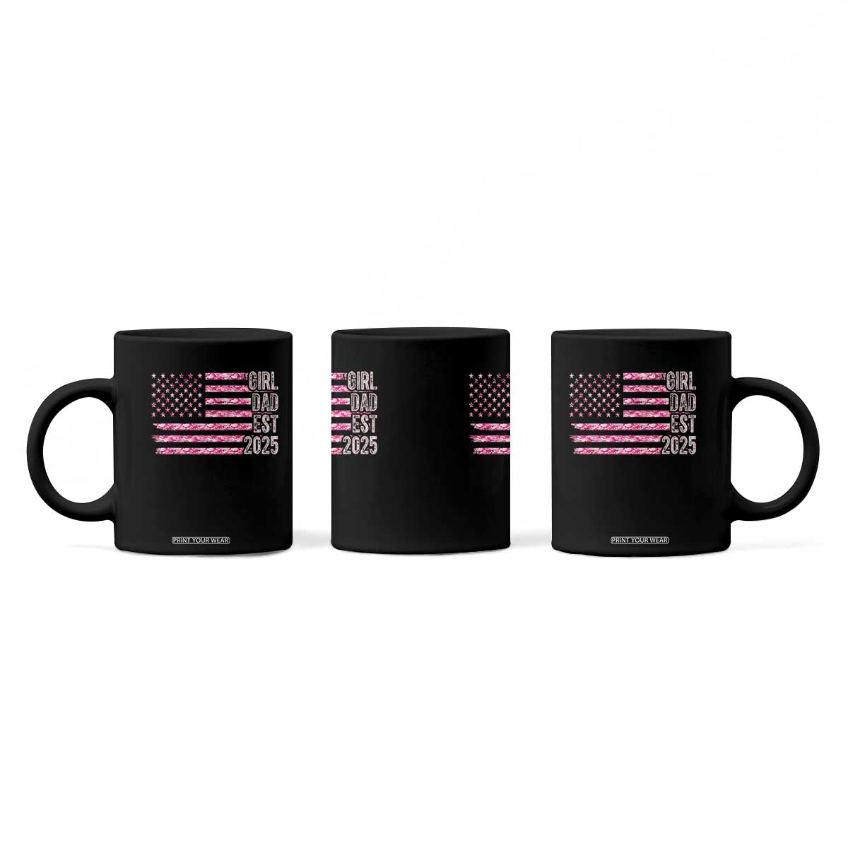 Dad Of Girl Est. 2025 Coffee Mug Father Girl To Be 2025 Daddy Camouflage Camo Flag TS10 Print Your Wear