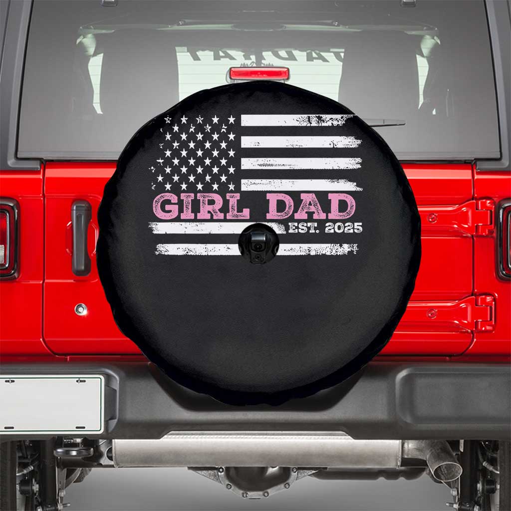 Dad Of Girl Est. 2025 Spare Tire Cover Father Girl To Be 2025 Daddy Fathers Day USA Flag TS10 Black Print Your Wear
