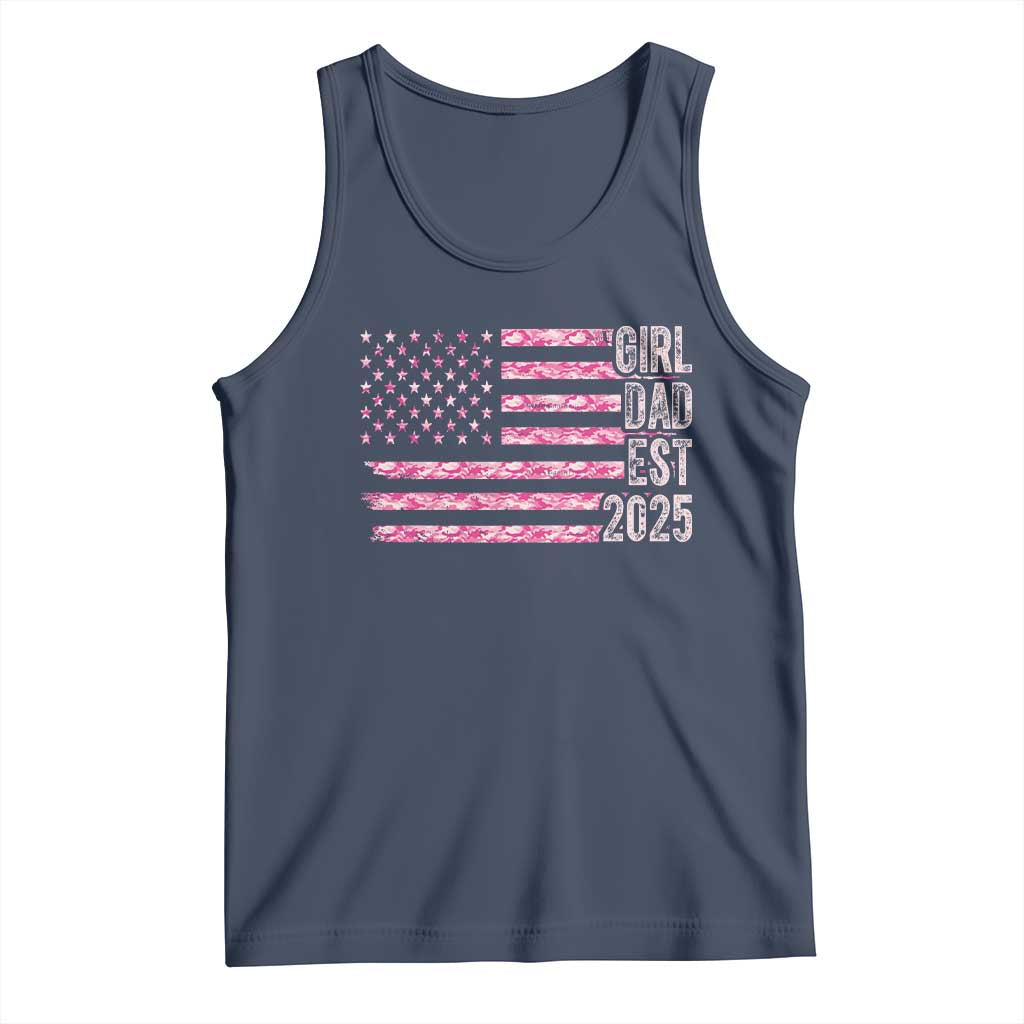Dad Of Girl Est. 2025 Tank Top Father Girl To Be 2025 Daddy Camouflage Camo Flag TS10 Navy Print Your Wear
