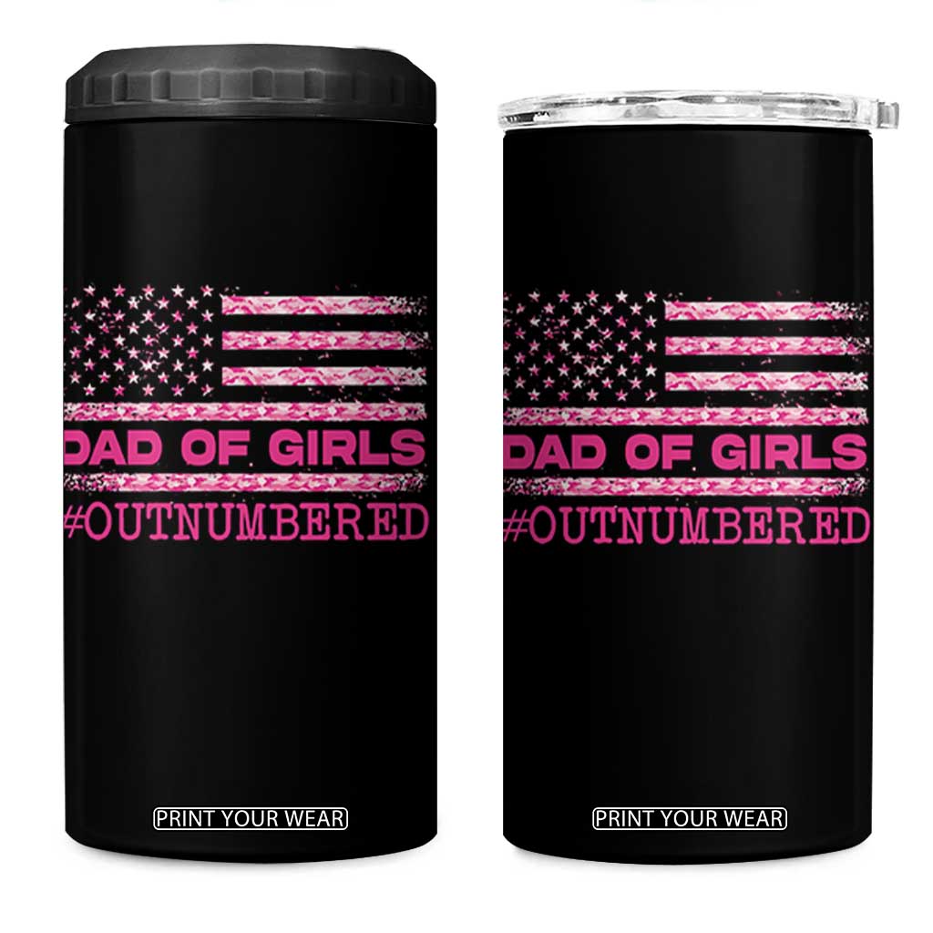 Dad Of Girls 4 in 1 Can Cooler Tumbler Funny Girl Dads Pink Camo American Flag TS10 One Size: 16 oz Black Print Your Wear