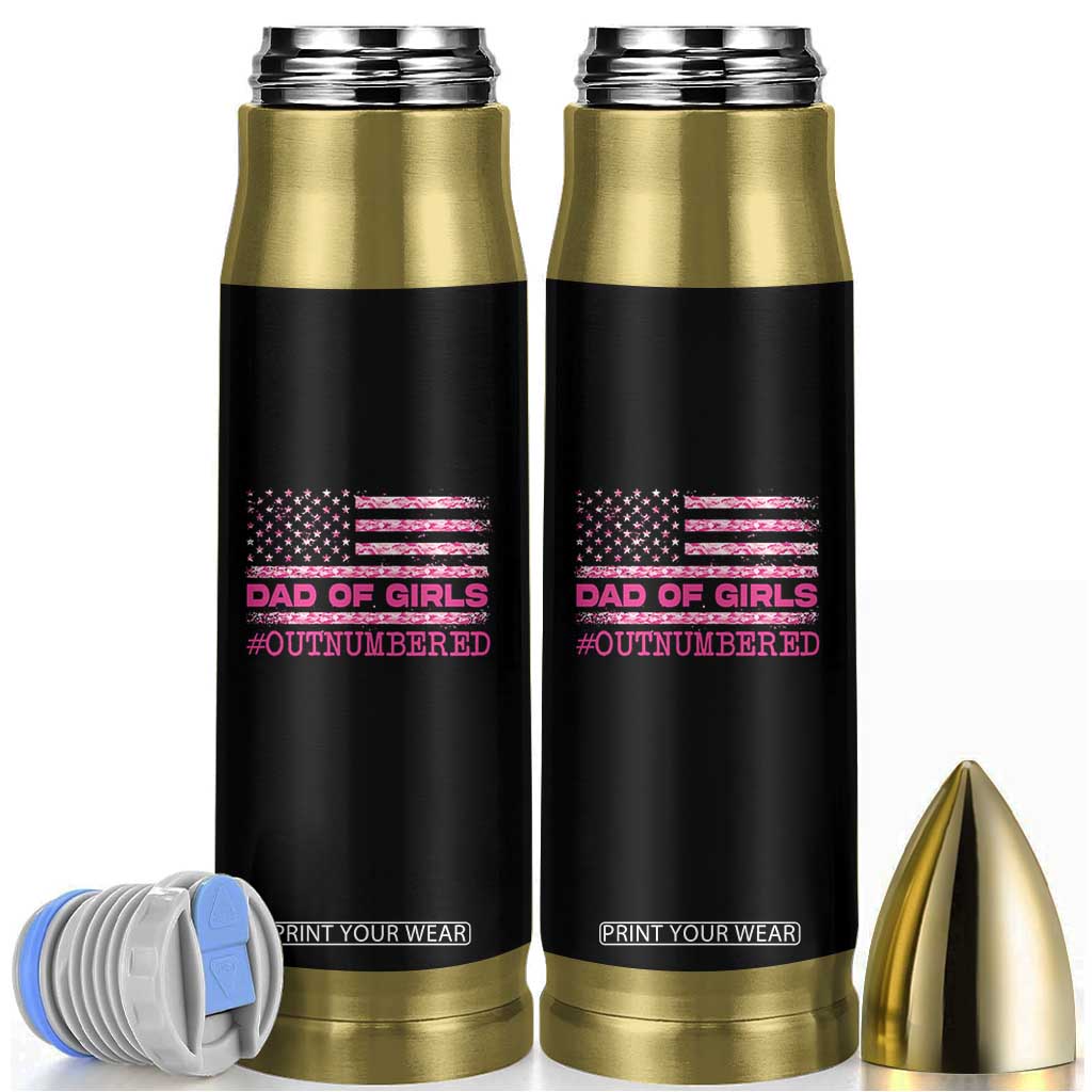 Dad Of Girls Bullet Tumbler Funny Girl Dads Pink Camo American Flag TS10 Black Print Your Wear
