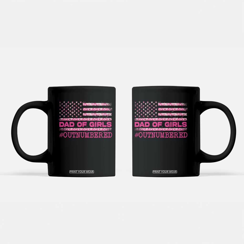 Dad Of Girls Coffee Mug Funny Girl Dads Pink Camo American Flag TS10 Black Print Your Wear