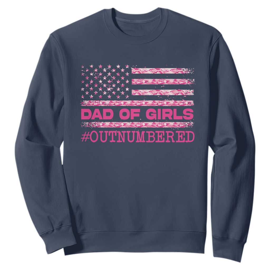 Dad Of Girls Sweatshirt Funny Girl Dads Pink Camo American Flag TS10 Navy Print Your Wear