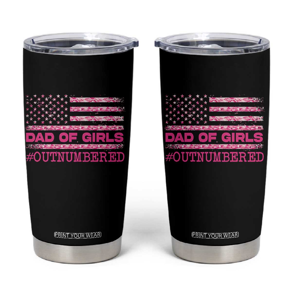 Dad Of Girls Tumbler Cup Funny Girl Dads Pink Camo American Flag TS10 Black Print Your Wear