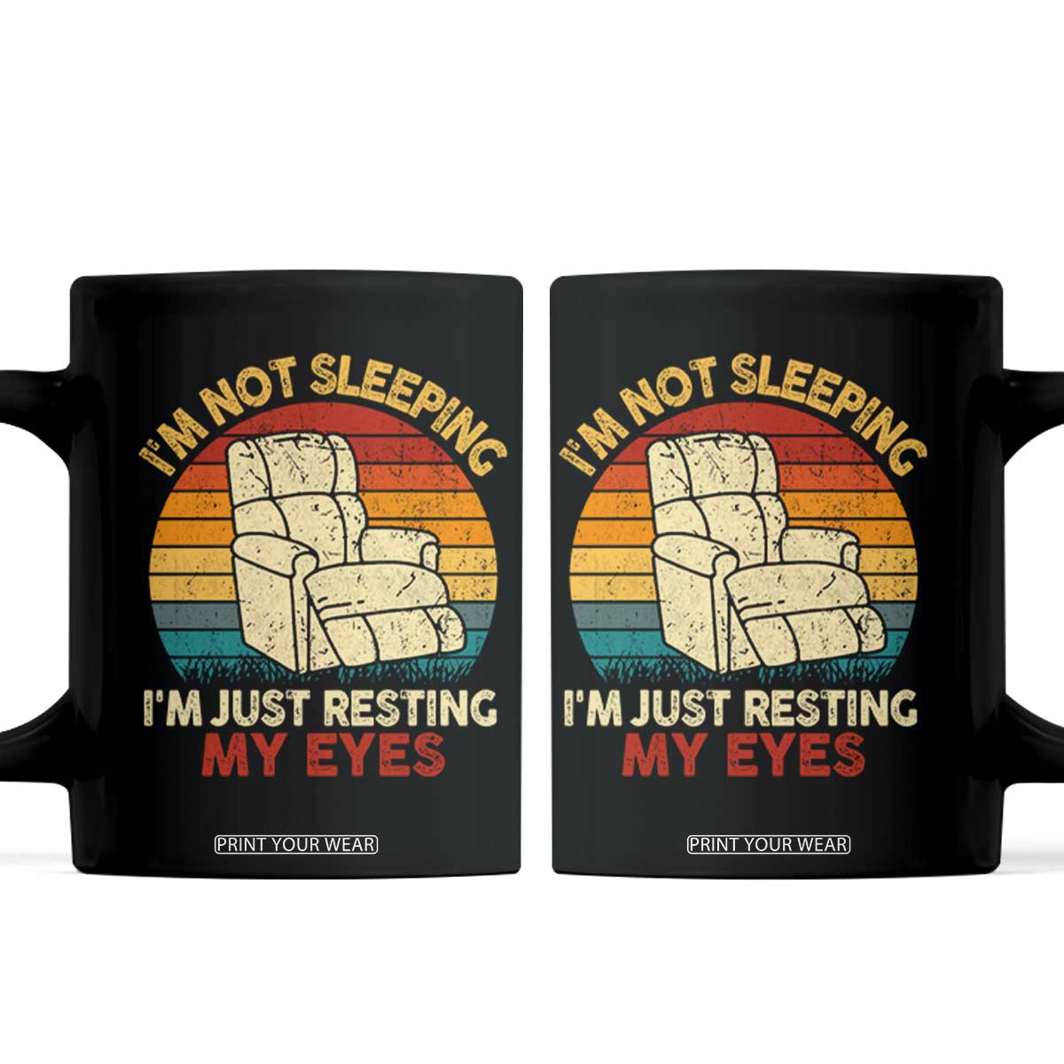 Dad Papa Grandpa Jokes Coffee Mug I'm Not Sleeping I'm Just Resting My Eyes TS10 Black Print Your Wear