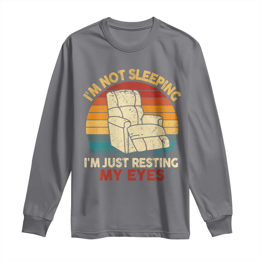 Dad Papa Grandpa Jokes Long Sleeve Shirt I'm Not Sleeping I'm Just Resting My Eyes TS10 Charcoal Print Your Wear