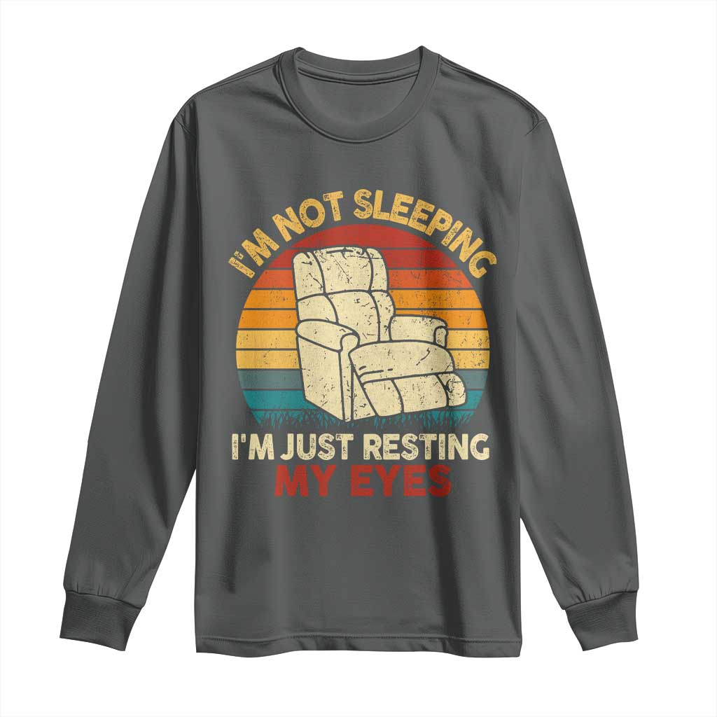 Dad Papa Grandpa Jokes Long Sleeve Shirt I'm Not Sleeping I'm Just Resting My Eyes TS10 Dark Heather Print Your Wear