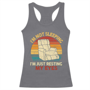 Dad Papa Grandpa Jokes Racerback Tank Top I'm Not Sleeping I'm Just Resting My Eyes TS10 Charcoal Print Your Wear