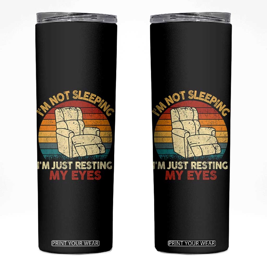 Dad Papa Grandpa Jokes Skinny Tumbler I'm Not Sleeping I'm Just Resting My Eyes TS10 Black Print Your Wear