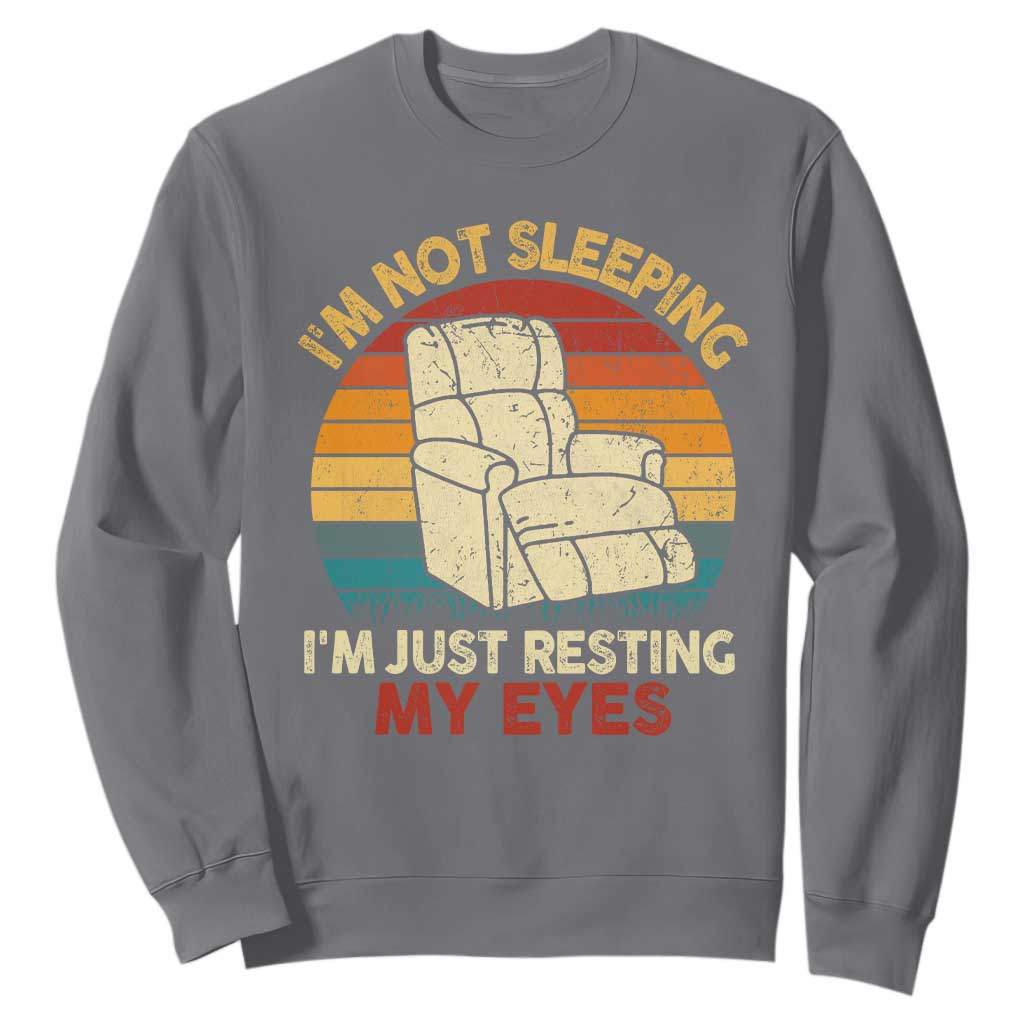 Dad Papa Grandpa Jokes Sweatshirt I'm Not Sleeping I'm Just Resting My Eyes TS10 Charcoal Print Your Wear