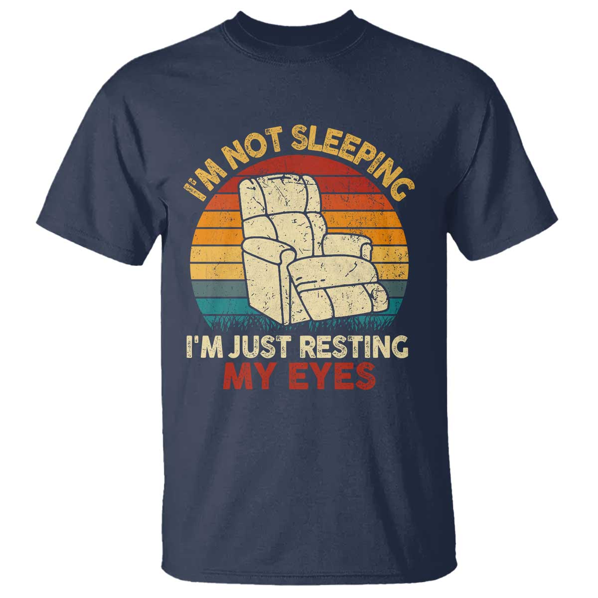 Dad Papa Grandpa Jokes T Shirt I'm Not Sleeping I'm Just Resting My Eyes TS10 Navy Print Your Wear