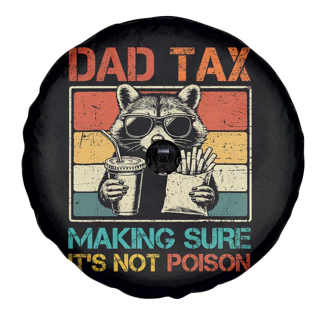 Dad Tax Raccoon Spare Tire Cover Making Sure It's Not Poison Funny Father's Day TS10 Print Your Wear