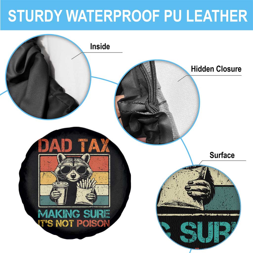 Dad Tax Raccoon Spare Tire Cover Making Sure It's Not Poison Funny Father's Day TS10 Print Your Wear