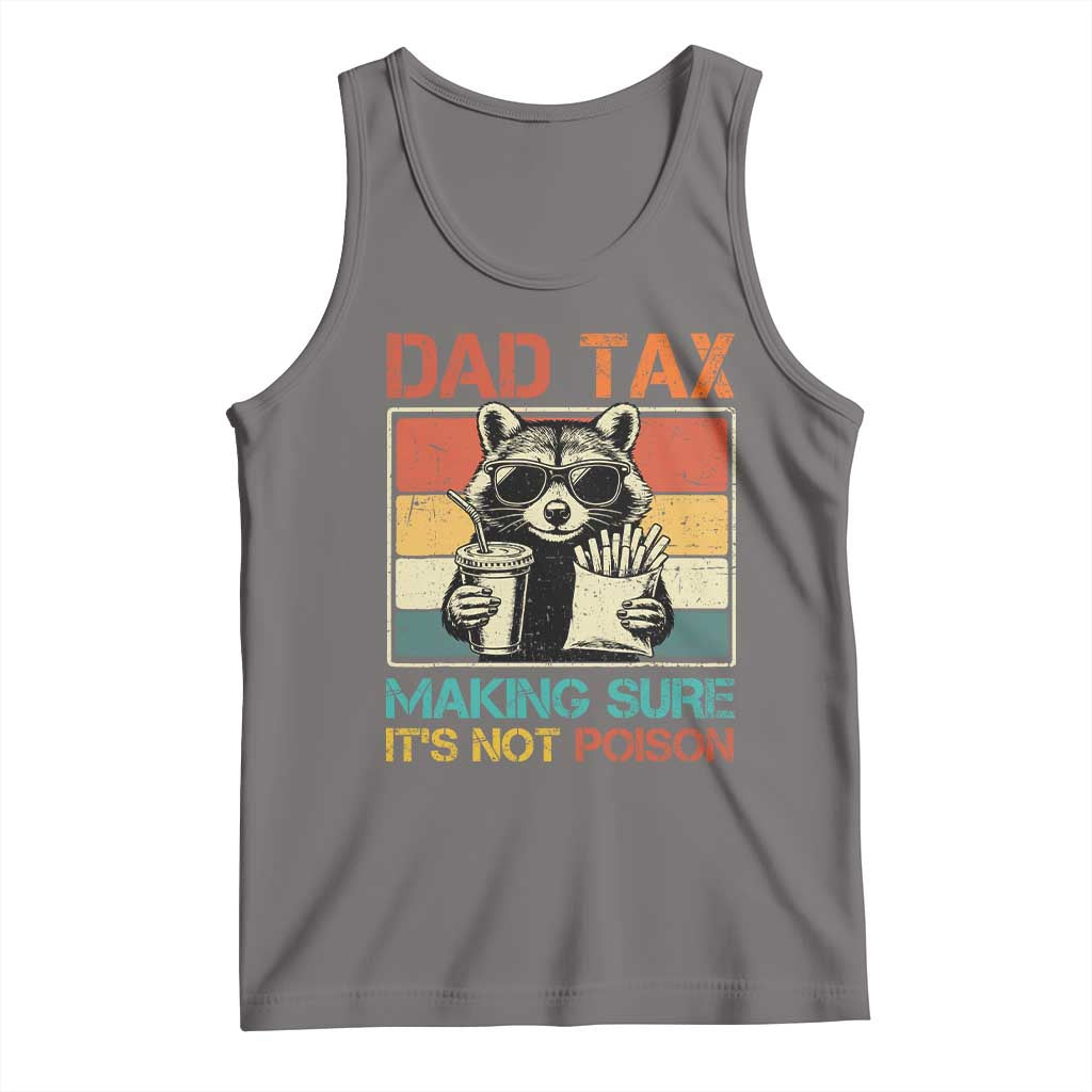 Dad Tax Raccoon Tank Top Making Sure It's Not Poison Funny Father's Day TS10 Deep Heather Print Your Wear