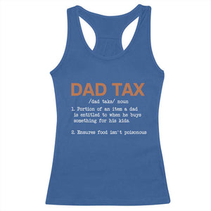 Dad Tax Racerback Tank Top Funny Fathers Day TS10 Royal Blue Print Your Wear