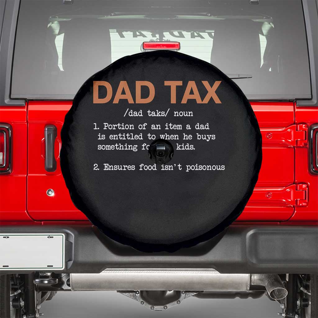 Dad Tax Spare Tire Cover Funny Fathers Day TS10 Black Print Your Wear