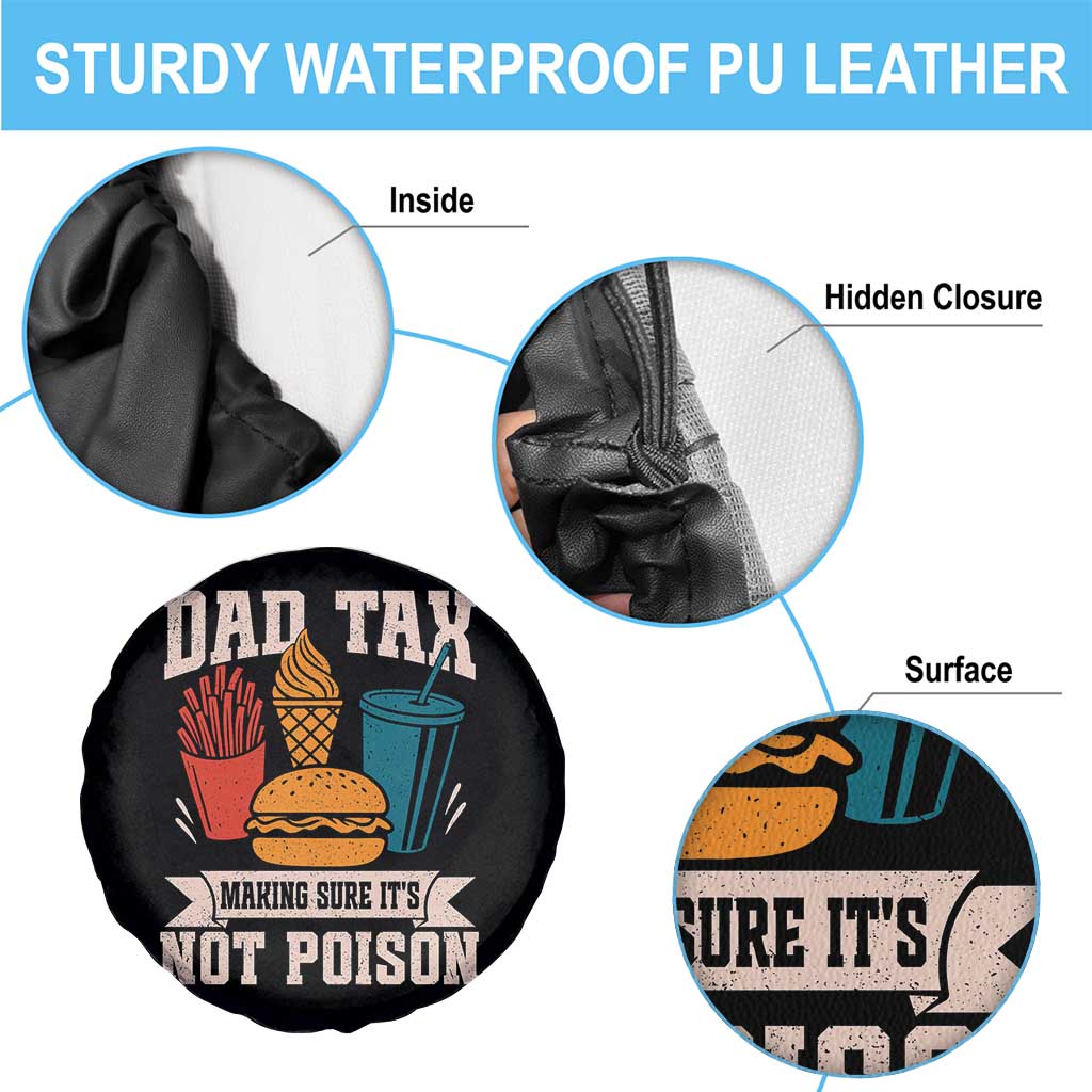 Dad Tax Spare Tire Cover Making Sure It's Not Poison Fathers Day Gifts TS10 Print Your Wear