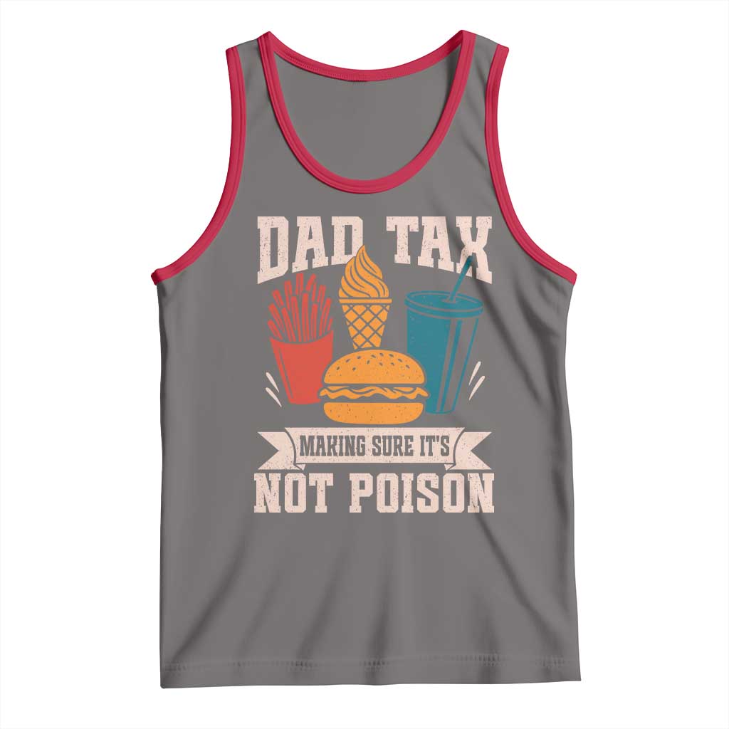 Dad Tax Tank Top Making Sure It's Not Poison Fathers Day Gifts TS10 Deep Heather Red Print Your Wear
