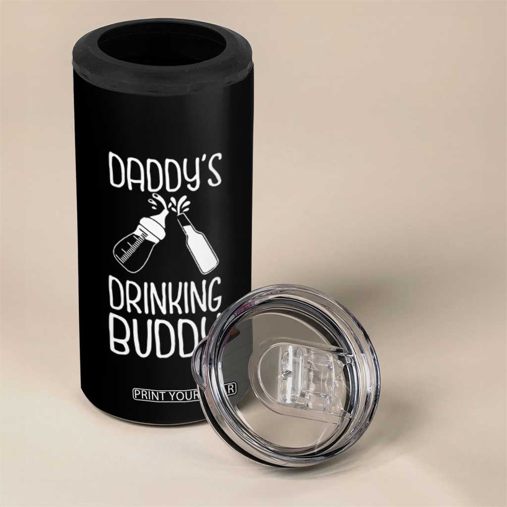 Daddy's Drinking Buddy 4 in 1 Can Cooler Tumbler Funny Baby Shower Infants Outfit Newborn Gift TS10 Print Your Wear