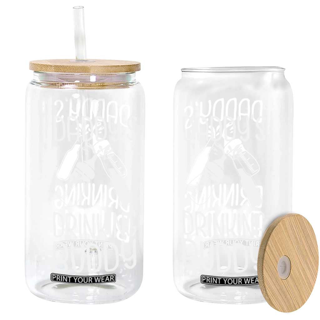 Daddy's Drinking Buddy Glass Can Funny Baby Shower Infants Outfit Newborn Gift TS10 Black Print Your Wear