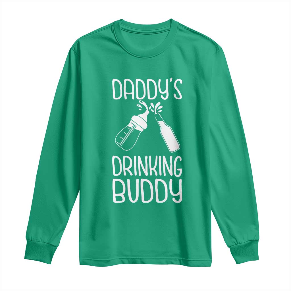 Daddy's Drinking Buddy Long Sleeve Shirt Funny Baby Shower Infants Outfit Newborn Gift TS10 Irish Green Print Your Wear