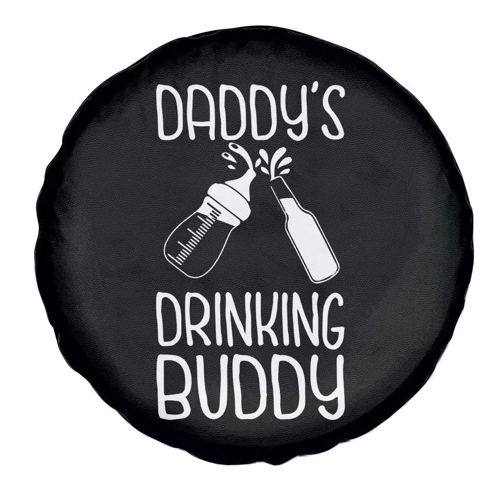 Daddy's Drinking Buddy Spare Tire Cover Funny Baby Shower Infants Outfit Newborn Gift TS10 Print Your Wear