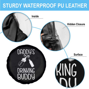 Daddy's Drinking Buddy Spare Tire Cover Funny Baby Shower Infants Outfit Newborn Gift TS10 Print Your Wear