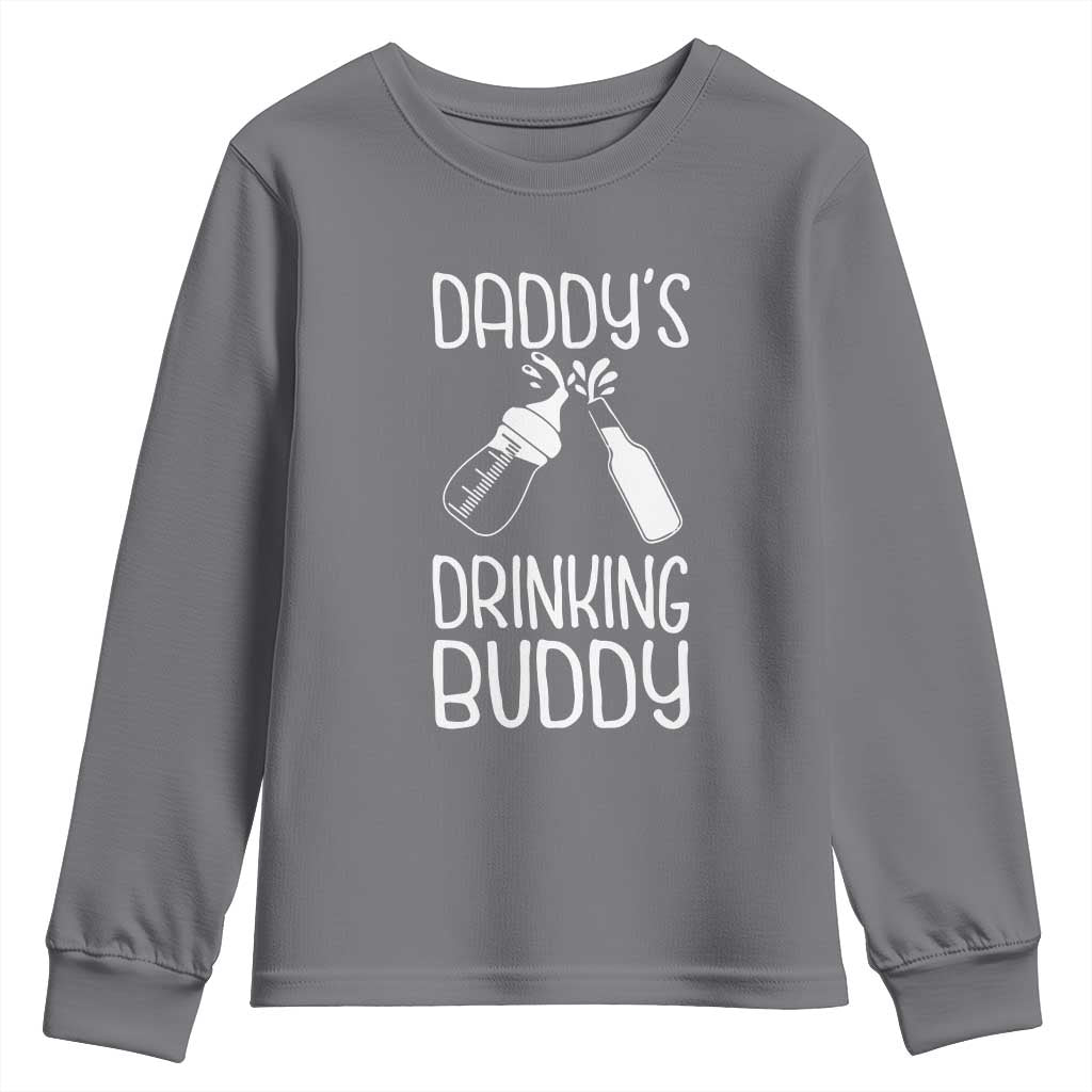 Daddy's Drinking Buddy Youth Sweatshirt Funny Baby Shower Infants Outfit Newborn Gift TS10 Charcoal Print Your Wear
