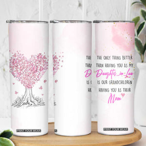 Daughter-In-Law Skinny Tumbler Only Thing Better Than Having You as My Daughter-in-Law TB10 Print Your Wear
