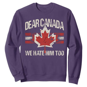 Dear Canada We Hate Him Too Sweatshirt Vintage Maple Leaf TS11 Purple Print Your Wear