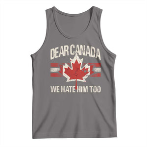 Dear Canada We Hate Him Too Tank Top Vintage Maple Leaf TS11 Deep Heather Print Your Wear