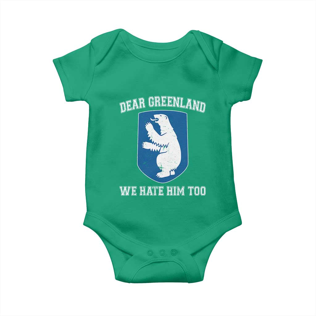 Dear Greenland We Hate Him Too Baby Onesie Political Protest TS10 Irish Green Print Your Wear