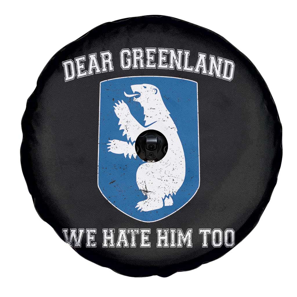 Dear Greenland We Hate Him Too Spare Tire Cover Political Protest TS10 Print Your Wear
