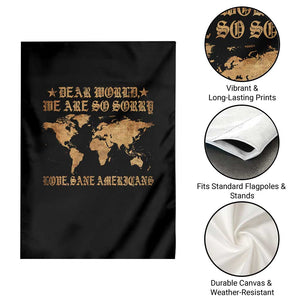 Dear World We Are So Sorry Love Sane Americans Garden Flag Retro USA Map TS10 Print Your Wear