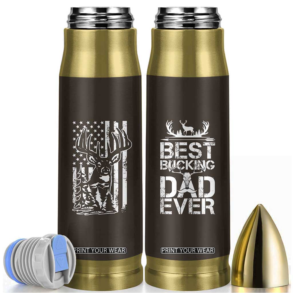 Deer Hunters Bullet Tumbler Best Buckin' Dad Ever Funny Fathers Day Christmas Gifts for Dad TB10 Brown Print Your Wear